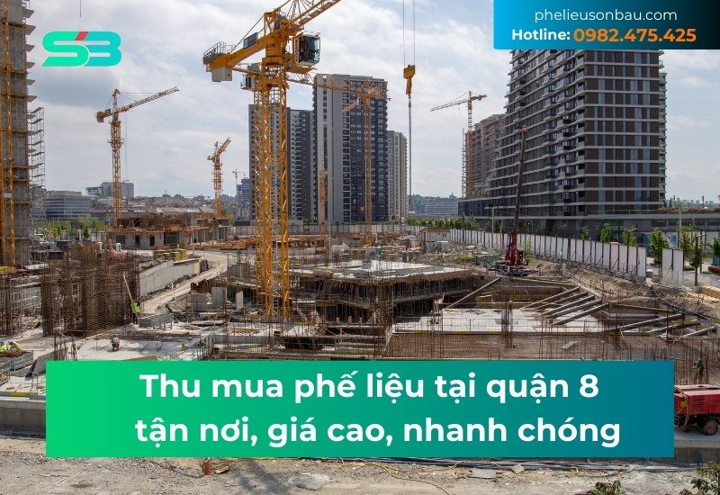 Thu mua phế liệu tại quận 8 giá cao