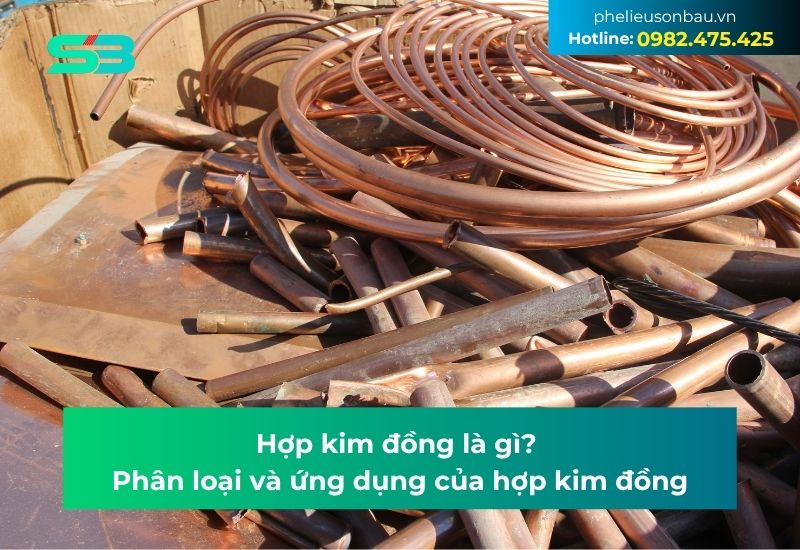 Hợp kim đồng là gì? Phân loại và úng dụng của hợp kim đồng